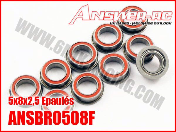 Roulements 5x8x2,5mm Epaul&eacute;s Flasqu&eacute;s &Eacute;tanches ANSWER-RC (10 pcs)